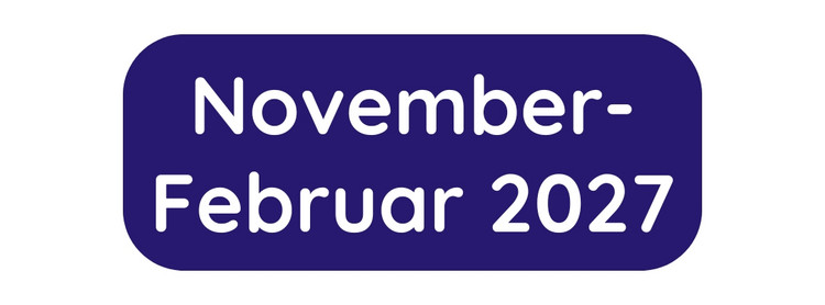 husch_zeitrahmen_november.jpg November 2026 bis Februar 2027